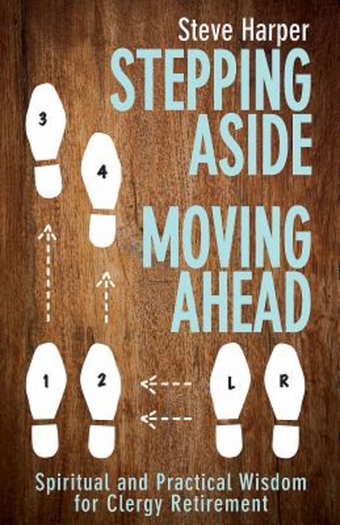 Stepping Aside, Moving Ahead -  Steve Harper