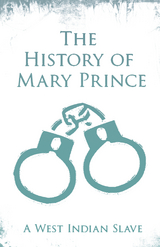The History of Mary Prince - Mary Prince