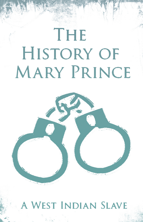 The History of Mary Prince - Mary Prince