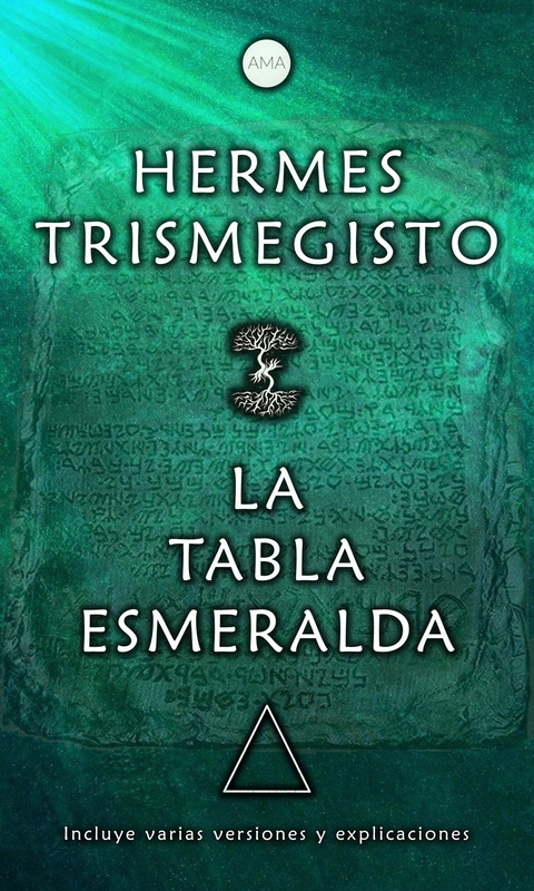 La Tabla Esmeralda - Hermes Trismegisto