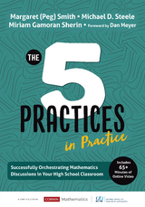The Five Practices in Practice [High School] - Margaret (Peg) Smith, Michael D. Steele, Miriam Gamoran Sherin
