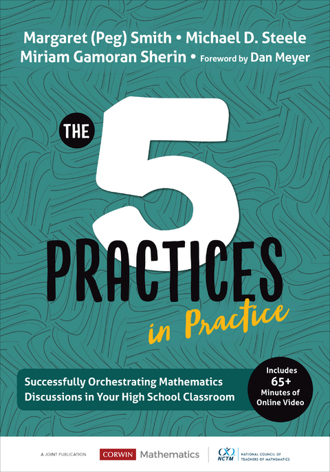 The Five Practices in Practice [High School] - Margaret (Peg) Smith, Michael D. Steele, Miriam Gamoran Sherin