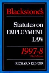 Blackstone's Statutes on Employment Law - Kidner, Richard