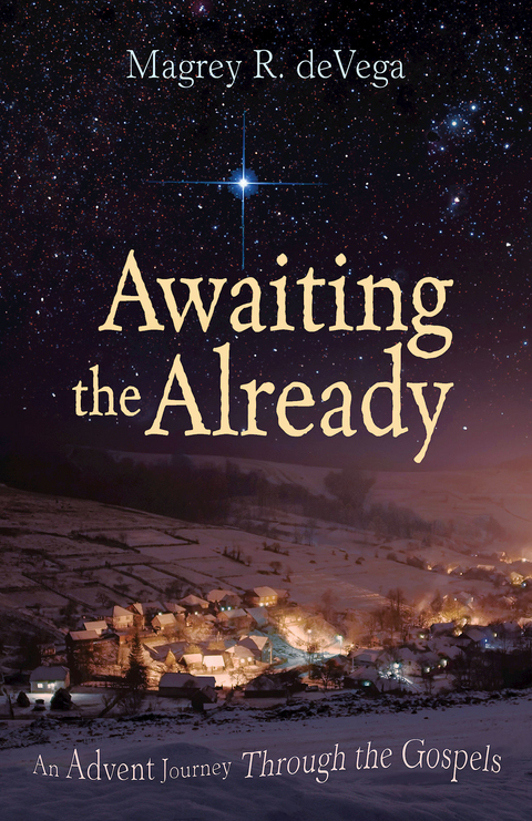 Awaiting the Already - Magrey Devega