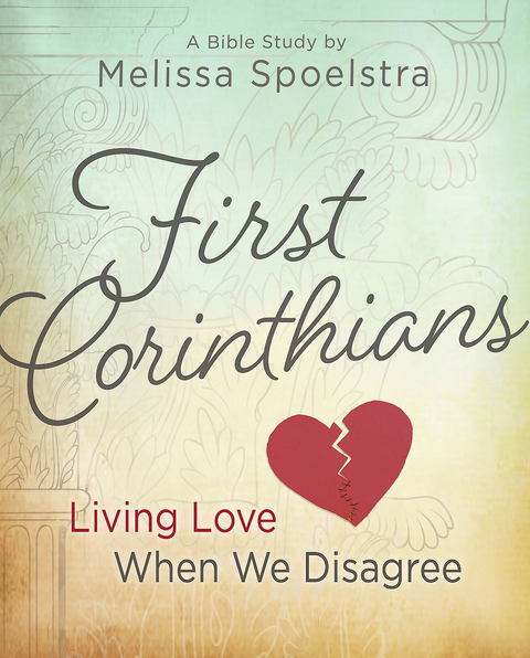 First Corinthians - Women's Bible Study Participant Book - Melissa Spoelstra