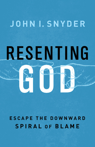 Resenting God