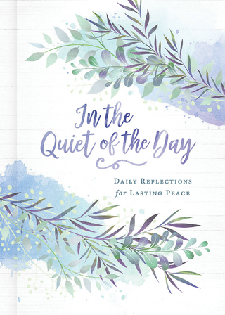 In the Quiet of the Day