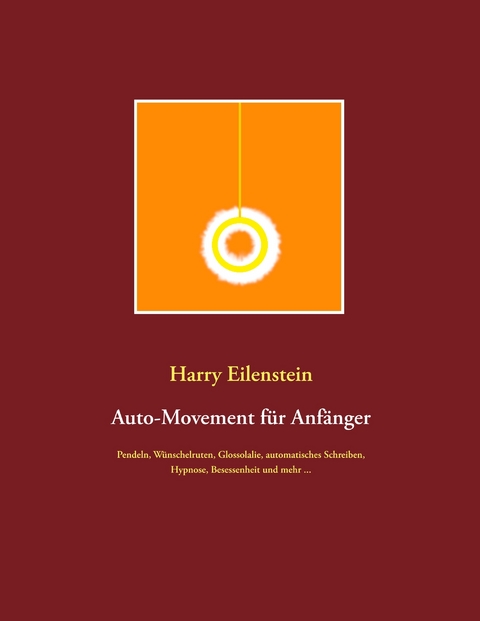 Auto-Movement f&uuml;r Anf&auml;nger - Harry Eilenstein