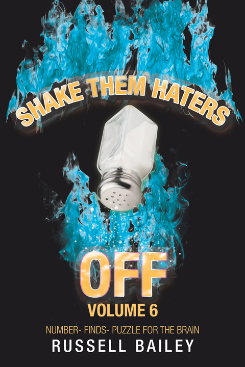 Shake Them Haters off Volume 6 - Russell Bailey