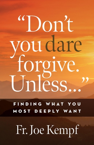 Don't You Dare Forgive. Unless...