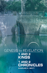 Genesis to Revelation: 1 and 2 Kings, 1 and 2 Chronicles Participant Book - Charles R. Britt