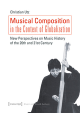 Musical Composition in the Context of Globalization -  Christian Utz
