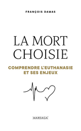 La mort choisie - Fran&ccedil;ois Damas