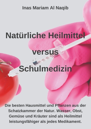 Natürliche Heilmittel versus Schulmedizin