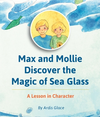 Max and Mollie Discover the Magic of Sea Glass