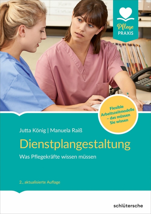 Dienstplangestaltung - Jutta K&ouml;nig, Manuela Rai&szlig;