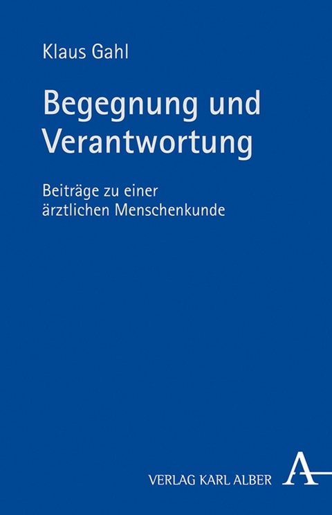 Begegnung und Verantwortung - Klaus Gahl