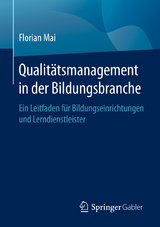 Qualit&auml;tsmanagement in der Bildungsbranche - Florian Mai