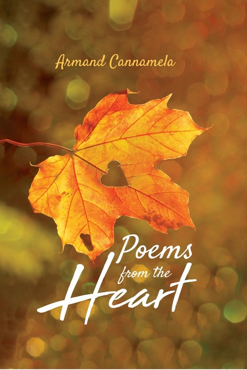 Poems from the Heart -  Armand Cannamela