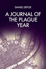 A Journal of the Plague Year - Daniel Defoe