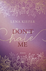Don't HATE me - Lena Kiefer