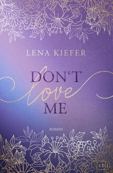 Don&rsquo;t LOVE me - Lena Kiefer