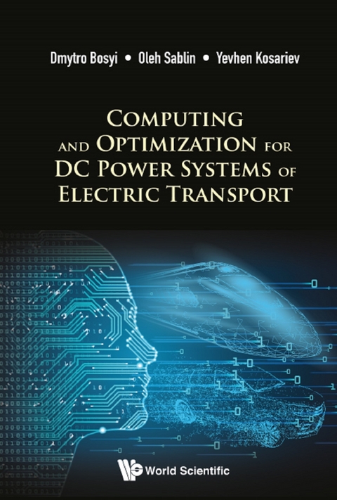 COMPUTING & OPTIMIZATION DC POWER SYS OF ELECTRIC TRANSPORT - Dmytro Bosyi, Oleh Sablin, Yevhen Kosariev