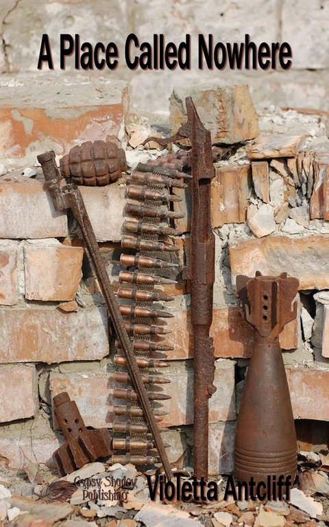 A Place Called Nowhere - Violetta Antcliff