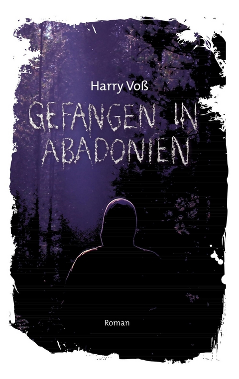 Gefangen in Abadonien - Harry Vo&szlig;
