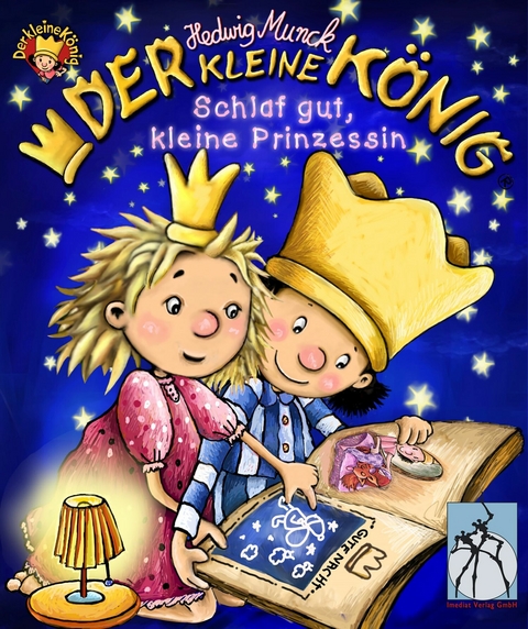 Der kleine K&ouml;nig - Schlaf gut, kleine Prinzessin -  Hedwig Munck