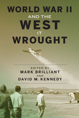 World War II and the West It Wrought - 