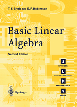Basic Linear Algebra - T.S. Blyth, E.F. Robertson