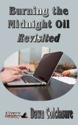 Burning the Midnight Oil Revisited - Dawn Colclasure