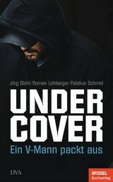 Undercover - J&ouml;rg Diehl, Roman Lehberger, Fidelius Schmid