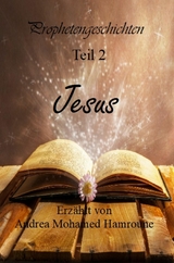 Prophetengeschichten - Andrea Mohamed Hamroune