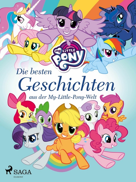 My Little Pony - Die besten Geschichten aus der My-Little-Pony-Welt -  diverse