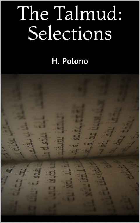 The Talmud: Selections - H. Polano