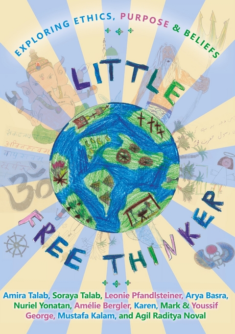 Litte Free Thinker -  Amira Talab,  Soraya Talab,  Leonie Pfandlsteiner,  Arya Basra,  Nuriel Yonatan,  Am&eacute;lie Bergler,  Karen G