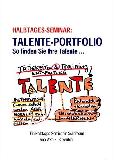 Halbtages-Seminar: TALENTE-PORTFOLIO -  Vera F. Birkenbihl