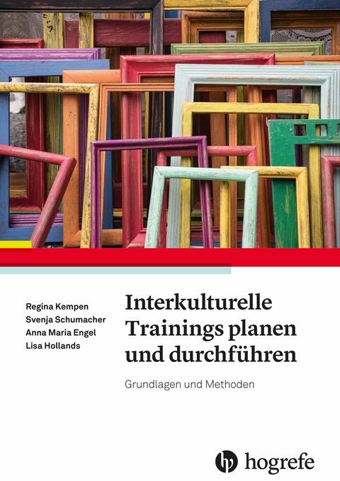 Interkulturelle Trainings planen und durchf&uuml;hren - Regina Kempen, Svenja Schumacher, Anna Maria Engel, Lisa Hollands