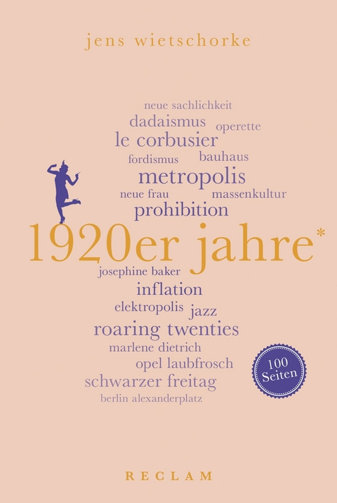 1920er Jahre. 100 Seiten - Jens Wietschorke