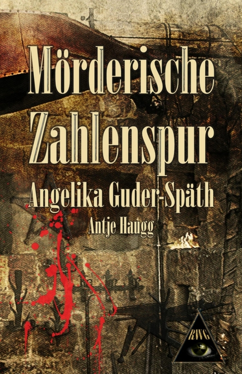 M&ouml;rderische Zahlenspur - Antje Haugg, Angelika Guder-Sp&auml;th