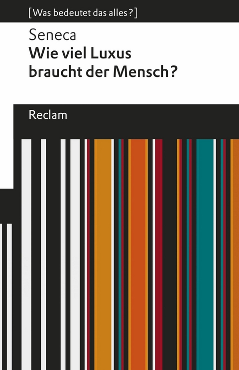 Wie viel Luxus braucht der Mensch? -  Seneca