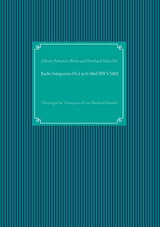 Bachs Solopartita Nr.1 in h-Moll BWV1002