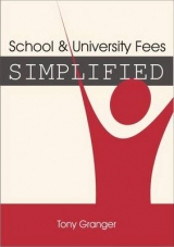 School and University Fees Simplified - Granger, Tony