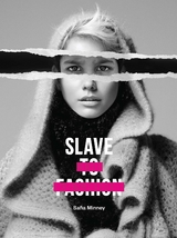 Slave to Fashion -  Safia Minney