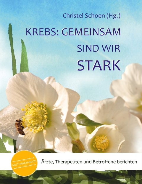 Krebs: Gemeinsam sind wir stark - 