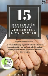 15 Regeln f&uuml;r besseres Verhandeln & Verkaufen -  Simone Janson