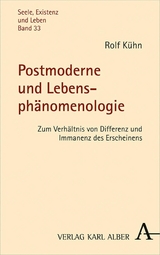Postmoderne und Lebensph&auml;nomenologie - Rolf K&uuml;hn