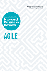 Agile: The Insights You Need from Harvard Business Review - Harvard Business Review